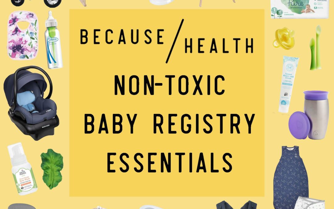 The Essential Non-Toxic Baby Registry List